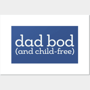 Dad Bod Childfree Posters and Art